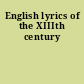 English lyrics of the XIIIth century