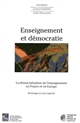 Enseignement et démocratie : la démocratisation de l'enseignement en France et en Europe : hommage à Louis Legrand