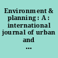 Environment & planning : A : international journal of urban and regional research