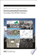 Environmental Forensics : Proceedings of the 2011 INEF Conference