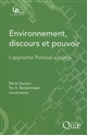 Environnement, discours et pouvoir : l'approche Political ecology