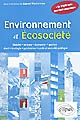 Environnement et écosociété : histoire, acteurs, économie, gestion, droit, écologie, patrimoine, santé et sécurité publique