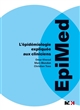 EpiMed : L'épidémiologie expliquée aux cliniciens