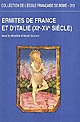 Ermites de France et d'Italie : XIe-XVe siècle