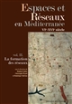 Espaces et Réseaux en Méditerranée, VIe-XVIe siècle : II : La formation des réseaux