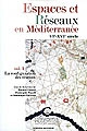 Espaces et réseaux en Méditerranée, VIe-XVIe siècle : I : La configuration des réseaux