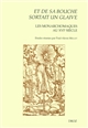 Et de sa bouche sortait un glaive : les monarchomaques au XVIe siècle : actes de la journée d'étude tenue à Tours en mai 2003