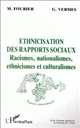 Ethnicisation des rapports sociaux : racismes, nationalismes, ethnicismes et culturalismes