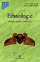 Ethnologie : concepts et aires culturelles