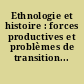 Ethnologie et histoire : forces productives et problèmes de transition...
