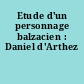 Etude d'un personnage balzacien : Daniel d'Arthez