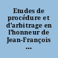 Etudes de procédure et d'arbitrage en l'honneur de Jean-François Poudret : recueil
