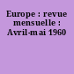 Europe : revue mensuelle : Avril-mai 1960