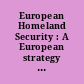 European Homeland Security : A European strategy in the making?