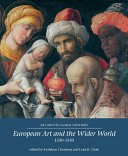 European art and the wider world : 1350-1550