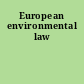 European environmental law
