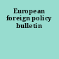 European foreign policy bulletin