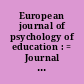 European journal of psychology of education : = Journal européen de psychologie de l'éducation