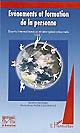 Evénements et formation de la personne : écarts internationaux et intergénérationnels : Tome 1 : 2003-2005