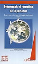 Evénements et formation de la personne : écarts internationaux et intergénérationnels : Tome 2 : 2005-2006