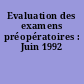 Evaluation des examens préopératoires : Juin 1992