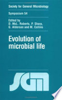 Evolution of microbial life : Fifty-fourth Symposium of the Society for General Microbiology held at the University of Warwick, March 1996