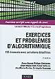 Exercices et problèmes d'algorithmique : 155 énoncés avec solutions détaillées