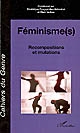 Féminisme(s) : recompositions et mutations