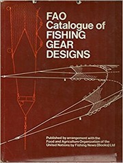 FAO catalogue of fishing gear designs : = Catalogue FAO de plans d'engins de pêche : = Catalogo de la FAO de planos de aparejos de pesca