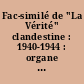 Fac-similé de "La Vérité" clandestine : 1940-1944 : organe de la Section française de la IVe Internationale..
