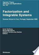 Factorization and integrable systems : summer school in Faro, Portugal, September 2000
