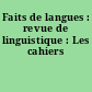 Faits de langues : revue de linguistique : Les cahiers