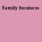 Family business
