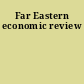 Far Eastern economic review