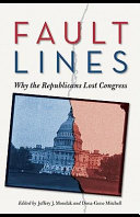 Fault Lines : Why the Republicans Lost Congress