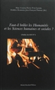 Faut-il brûler les humanités et les sciences humaines et sociales ? : [colloque international, Montpellier, 20-22 juin 2012