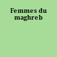 Femmes du maghreb