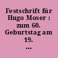 Festschrift für Hugo Moser : zum 60. Geburtstag am 19. Juni 1969