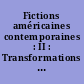 Fictions américaines contemporaines : II : Transformations narratives et intertextualité