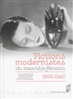 Fictions modernistes du masculin-féminin, 1900-1940