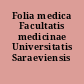 Folia medica Facultatis medicinae Universitatis Saraeviensis
