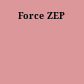 Force ZEP