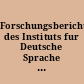 Forschungsberichte des Instituts fur Deutsche Sprache : 5