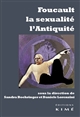 Foucault, la sexualité, l'antiquité