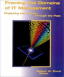 Framing the domains of IT management : projecting the future ... through the past