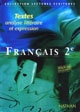 Français, 2e : textes, analyse littéraire et expression