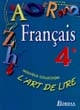 Français 4e : cycle central des collèges : programme 1998