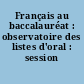 Français au baccalauréat : observatoire des listes d'oral : session 1994