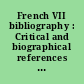French VII bibliography : Critical and biographical references for the study of contemporary French literature : IV : number 3