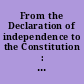 From the Declaration of independence to the Constitution : the roots of American constitutionalism